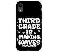 Third Grade IS MAKING WAVES Third Grade Back To School Case for iPhone XR