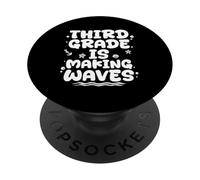 Third Grade IS MAKING WAVES Third Grade Back To School PopSockets Adhesive PopGrip