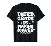 Third Grade is Making Waves Third Grade Back to School T-Shirt