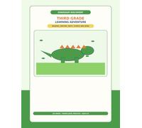 Third Grade Learning And Adventure: Math, Reading, Writing, Multiplication, Division, Critical Thinking, and Fun Educational Activities for Ages 8-9 (Learning Adventure Workbook Series)