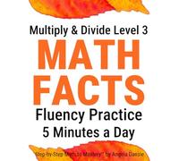 Third Grade Math Fact Practice Workbook: Multiplication and Division Practice Sheets, Scaffolded Math Fact Review | Homeschool Math for Kids with Special Needs, ADHD, Autism (Math Fact Fluency)