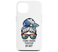 Third Grade Teacher Off Duty messy bun beach funny teacher Case for iPhone 13