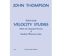 Third-Grade Velocity Studies: Edited and Annotated Versions of Standard Dexterity Etudes