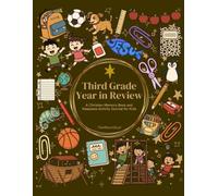 Third Grade Year in Review: A Christian Memory Book and Keepsake Activity Journal for Kids (Year in Review - Faith Edition)