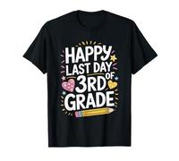 Third Grader School Teacher, Happy Last Day of 3rd Grade T-Shirt