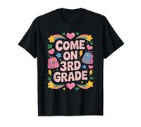 Third Grader Teaching and School Teaching, Come On 3Rd Grade T-Shirt