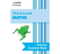 Third Level Maths – Practise and Learn CfE Topics – Leckie Practice Question Book