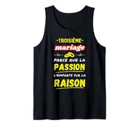 Third Marriage Passion Wins Reason Humor Tank Top