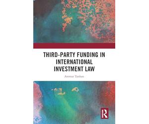 Third-Party Funding in International Investment Law