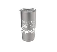 Third Pregnancy Shirt - This is My Last One. Seriously. Stainless Steel Insulated Tumbler