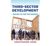 Third-Sector Development: Making Up for the Market (Ilr Press Books)