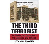 Third Terrorist: The Middle East Connection to the Oklahoma City Bombing