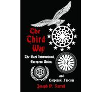 Third Way: The Nazi International, European Union, and Corporate Fascism