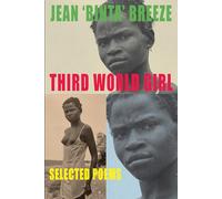 Third World Girl: Selected Poems: Selected Poems
