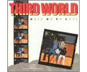 Third World - Hold on to Your Love