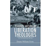 Third World Liberation Theologies: An Introductory Survey