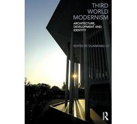 Third World Modernism: Architecture, Development and Identity