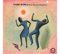 Third World - THIRD WORLD - NOW THAT WE'VE FOUND LOVE 7in (32477)