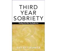 Third-Year Sobriety: Finding Out Who You Really Are