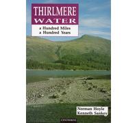 Thirlmere Water: A Hundred Miles, a Hundred Years