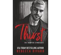 Thirst: A Dark Vampire Mafia Romance (The Vampire Syndicate)