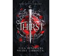 Thirst: A Dark Why Choose Vampire Romantasy (Arcane Alliances: House of the Sanguine Book 1)