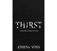 Thirst: A Pitch Black Romance Novella