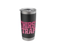 Thirst Trap Meme Design Funny Self Aware Graphic Stainless Steel Insulated Tumbler