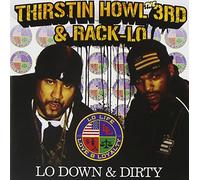 Thirstin Howl III - Lo Down And Dirty