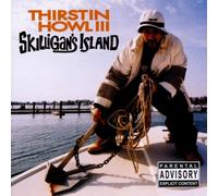 Thirstin Howl III - Skilligan's Island