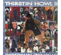 Thirstin Howl III - Thirstyman [12" VINYL]
