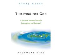 Thirsting for God: A Spiritual Journey Towards Restoration and Renewal