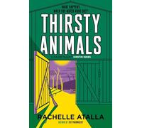 Thirsty Animals: Compelling and original - the book you can't put down