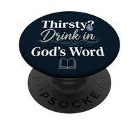 Thirsty? Drink In God's Word PopSockets Adhesive PopGrip
