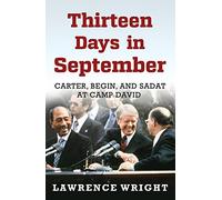 Thirteen Days in September: Carter, Begin, and Sadat at Camp David