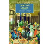 Thirteen Guests (British Library Crime Classics)