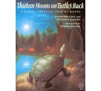 Thirteen Moons on Turtle's Back: A Native American Year of Moons