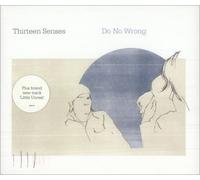 Thirteen Senses - Do No Wrong [CD 1]
