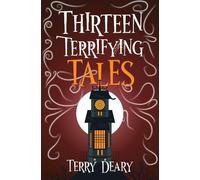 Thirteen Terrifying Tales