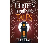 Thirteen Terrifying Tales