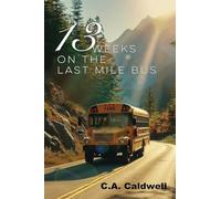 Thirteen Weeks On The Last Mile Bus