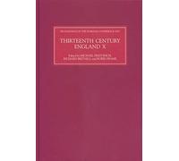 Thirteenth Century England X: Proceedings of the Durham Conference, 2003