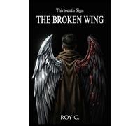 Thirteenth Sign - The Broken Wing