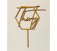 Thirty Birthday Cake Topper,Wooden Geometric Laser Cut MDF (size 15cm x 11 cm), Unpainted. Made in the UK.