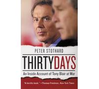 Thirty Days: An Inside Account of Tony Blair at War