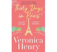 Thirty Days in Paris – A gorgeously escapist romantic novel