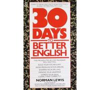 Thirty Days to Better English (Signet) by Norman Lewis (1985-04-02)