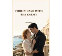 Thirty Days with the Enemy