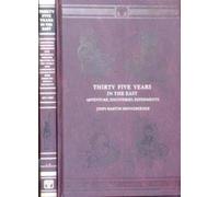 Thirty Five Years in the East