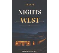 Thirty Nights West